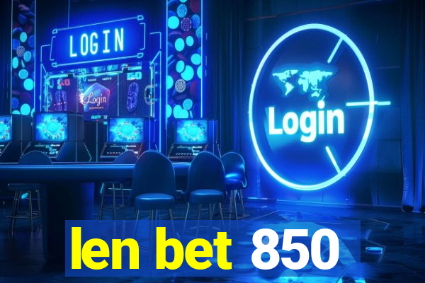 len bet 850